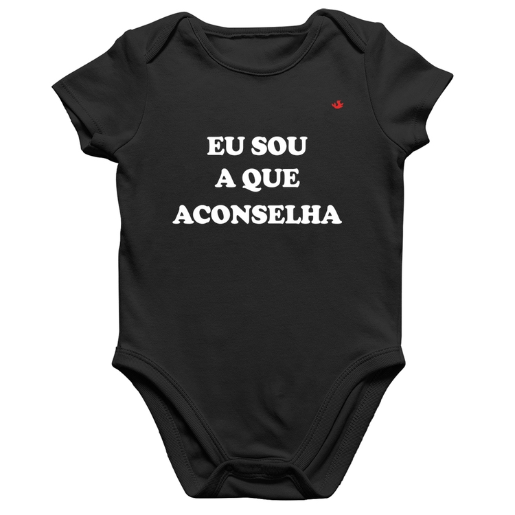 Body Bebê Algodão Eu sou a que aconselha