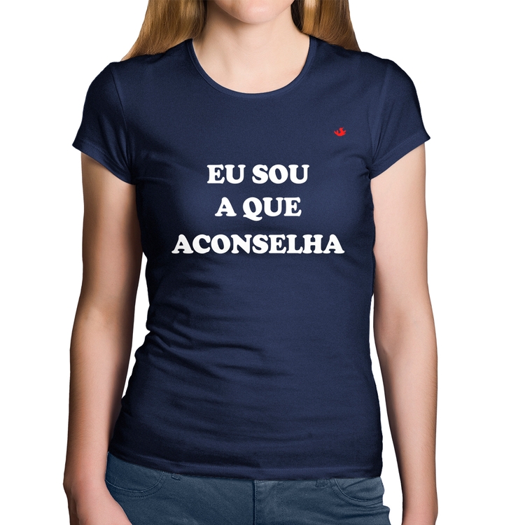 Baby Look Algodão Eu sou a que aconselha - Marinho