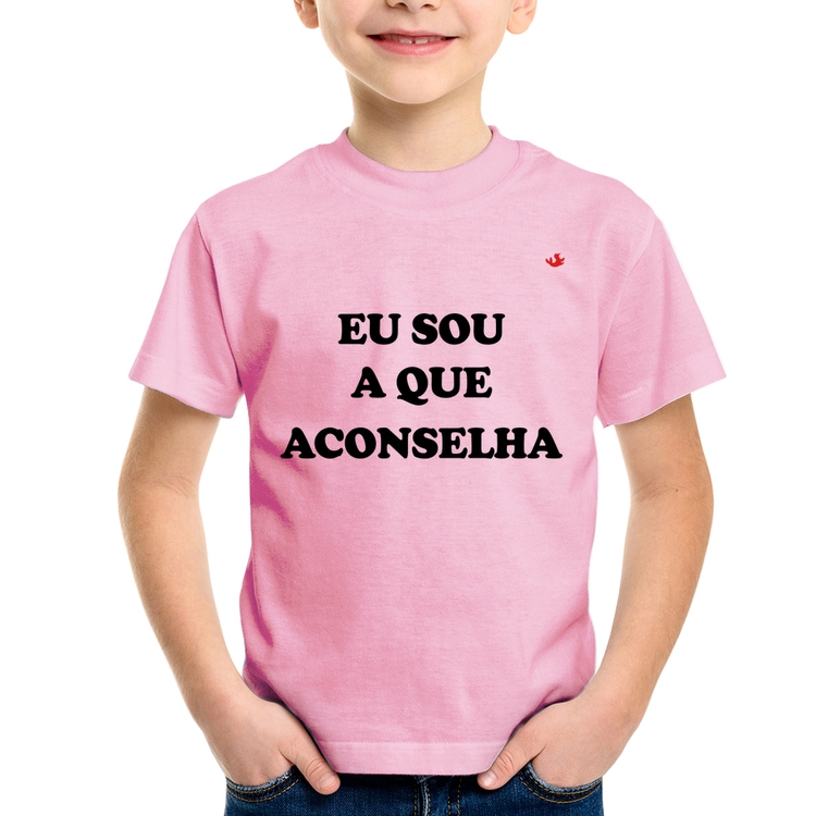 Camiseta Infantil Eu sou a que aconselha - Rosa Bebê