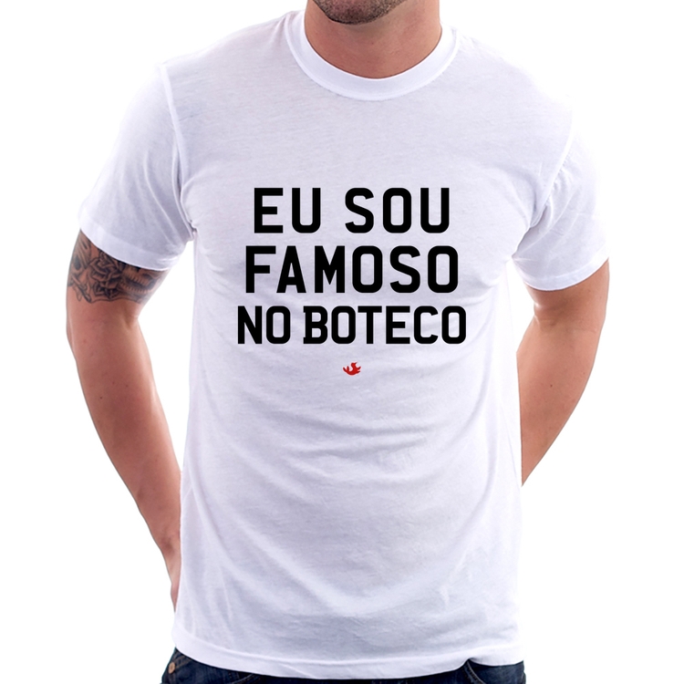 Camiseta Eu sou famoso no Boteco