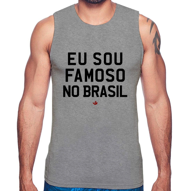 Regata Eu sou famoso no Brasil - Cinza