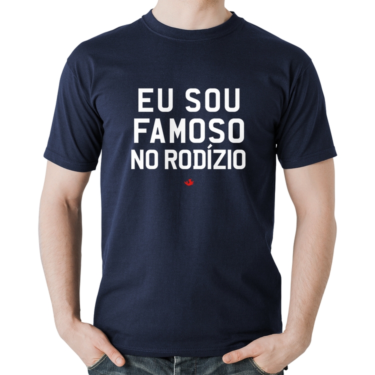 Camiseta Algodão Eu sou famoso no Rodízio - Marinho