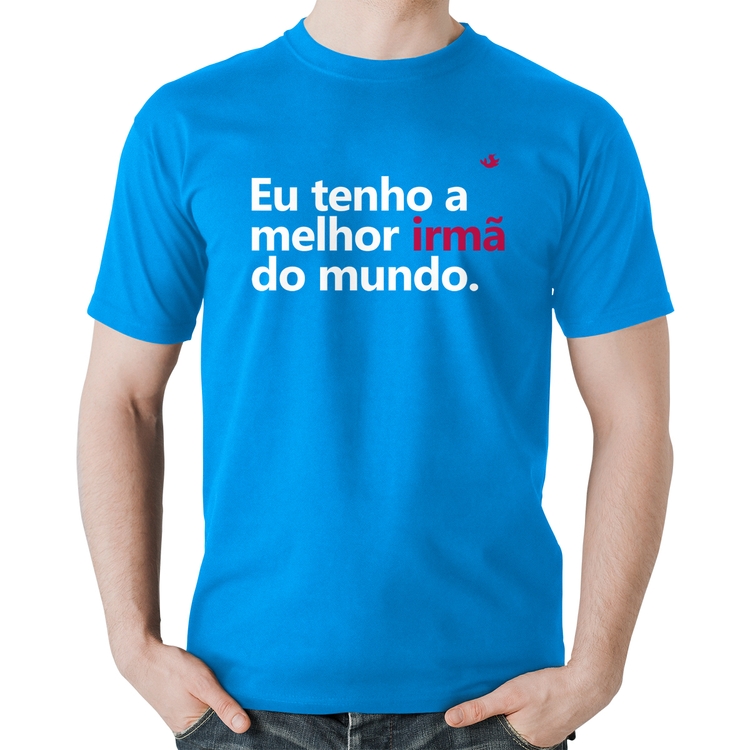 Camiseta Algodão Eu tenho a melhor irmã do mundo - Azul