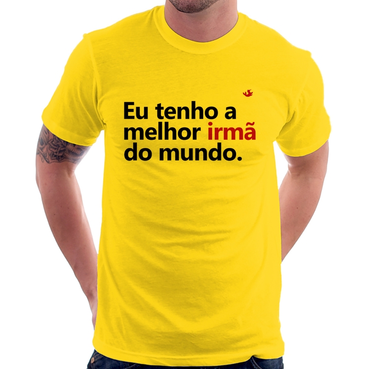 Camiseta Eu tenho a melhor irmã do mundo - Amarela
