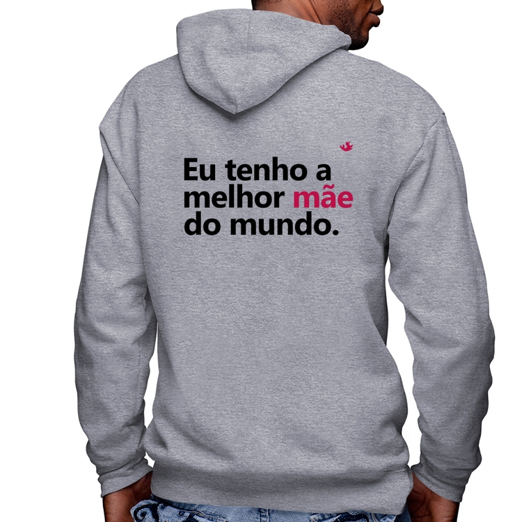 Blusa Moletom Eu tenho a melhor mãe do mundo Masculina com Capuz e Zíper - Mescla