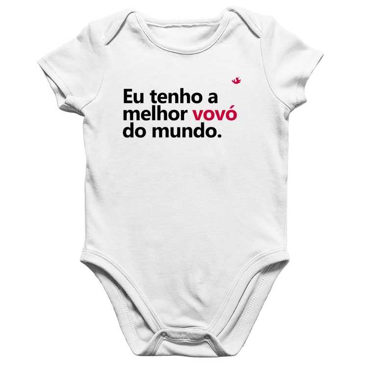 Body Bebê Algodão Eu tenho a melhor vovó do mundo - Branco
