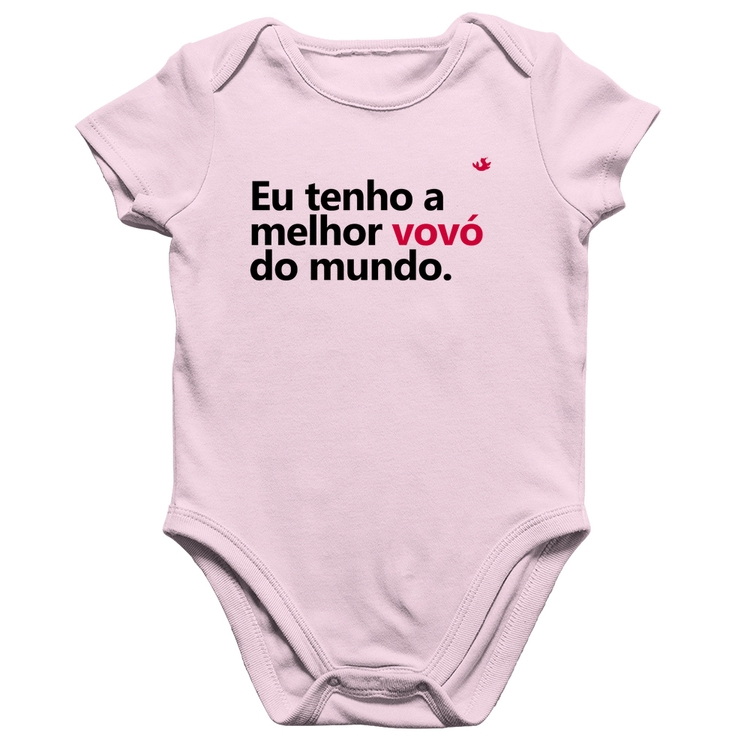 Body Bebê Algodão Eu tenho a melhor vovó do mundo - Rosa Bebê