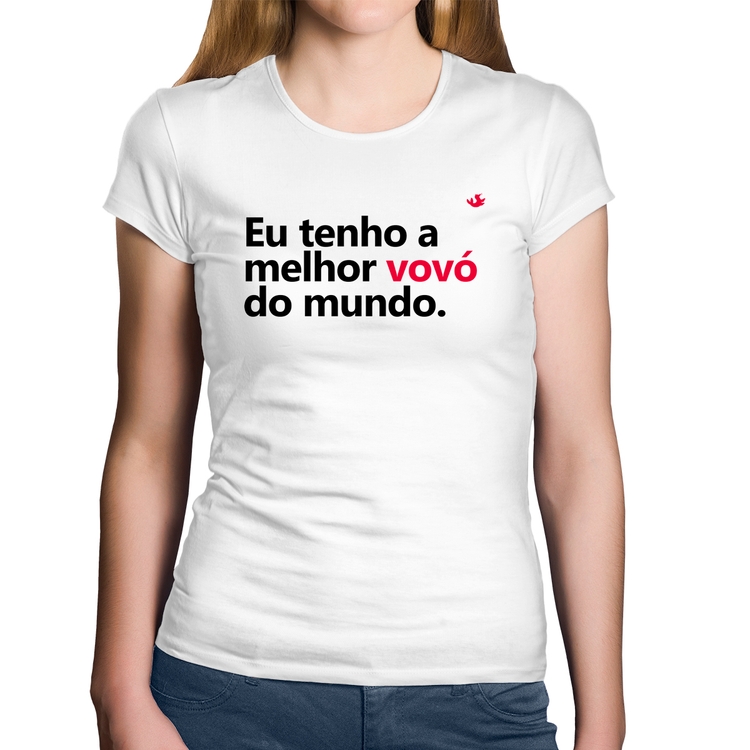 Baby Look Algodão Eu tenho a melhor vovó do mundo - Branca