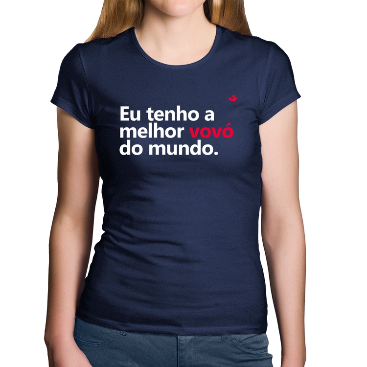 Baby Look Algodão Eu tenho a melhor vovó do mundo - Marinho