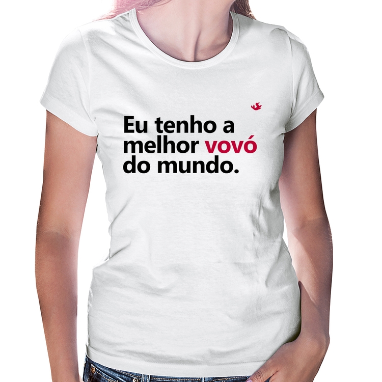 Baby Look Eu tenho a melhor vovó do mundo