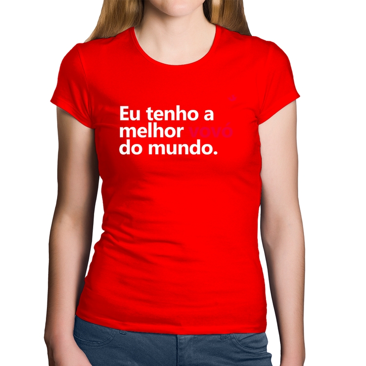 Baby Look Algodão Eu tenho a melhor vovó do mundo - Vermelha