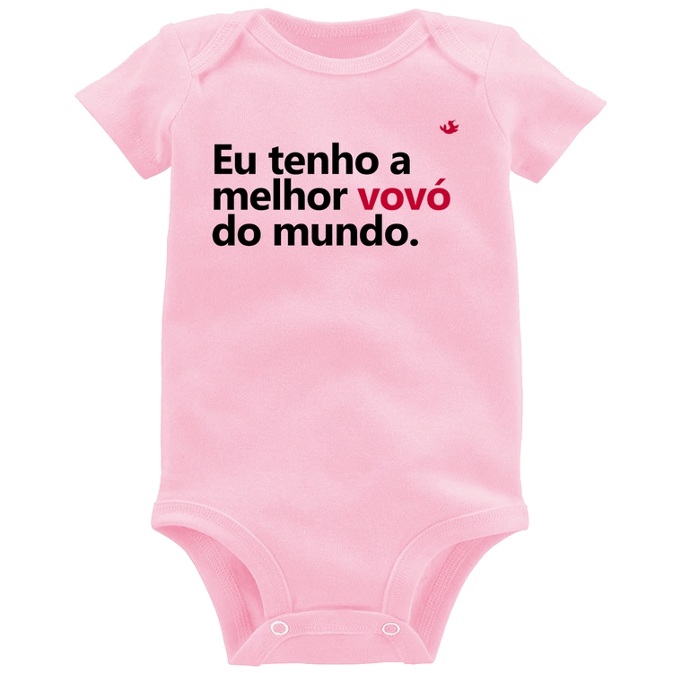 Body Bebê Eu tenho a melhor vovó do mundo - Rosa Bebê