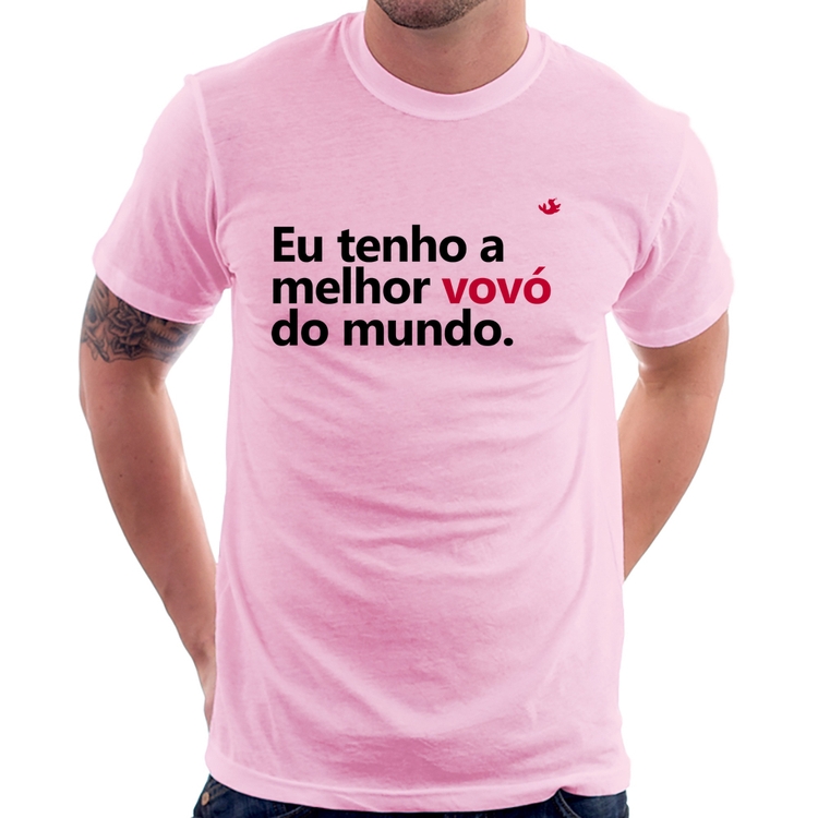 Camiseta Eu tenho a melhor vovó do mundo - Rosa Bebê