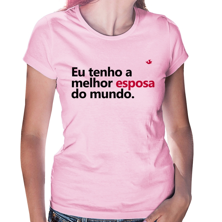 Baby Look Eu tenho o melhor esposa do mundo - Rosa Bebê