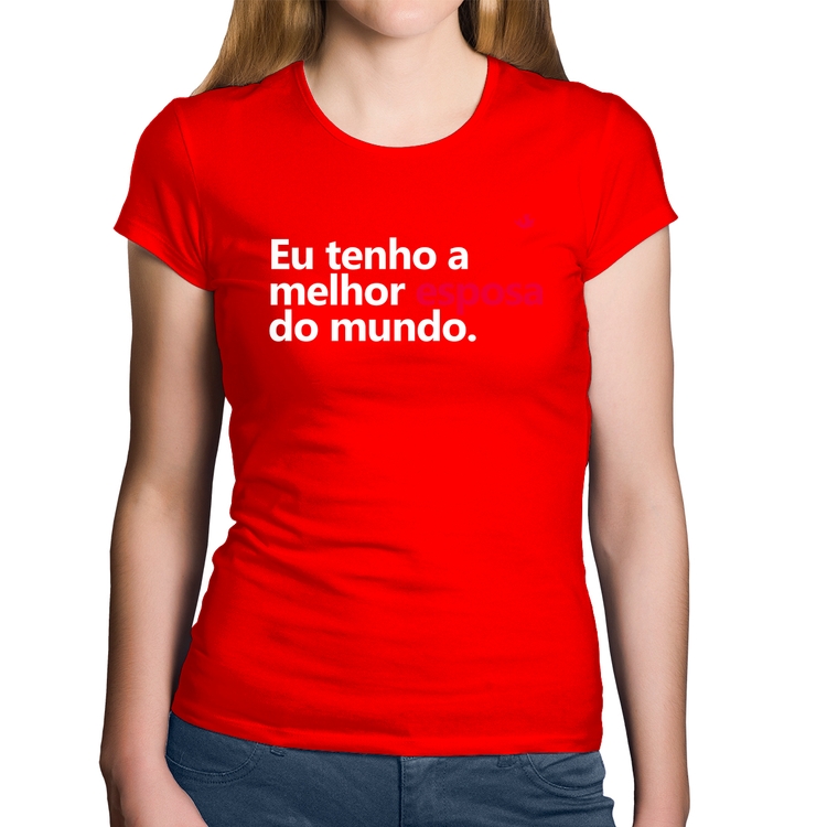 Baby Look Algodão Eu tenho o melhor esposa do mundo - Vermelha