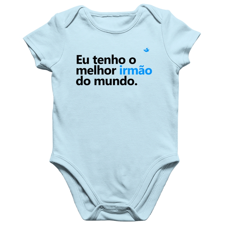 Body Bebê Algodão Eu tenho o melhor irmão do mundo - Azul Bebê