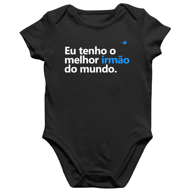 Body Bebê Algodão Eu tenho o melhor irmão do mundo