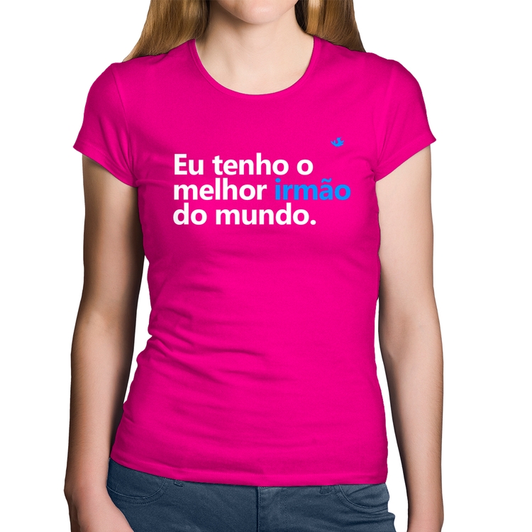 Baby Look Algodão Eu tenho o melhor irmão do mundo - Rosa