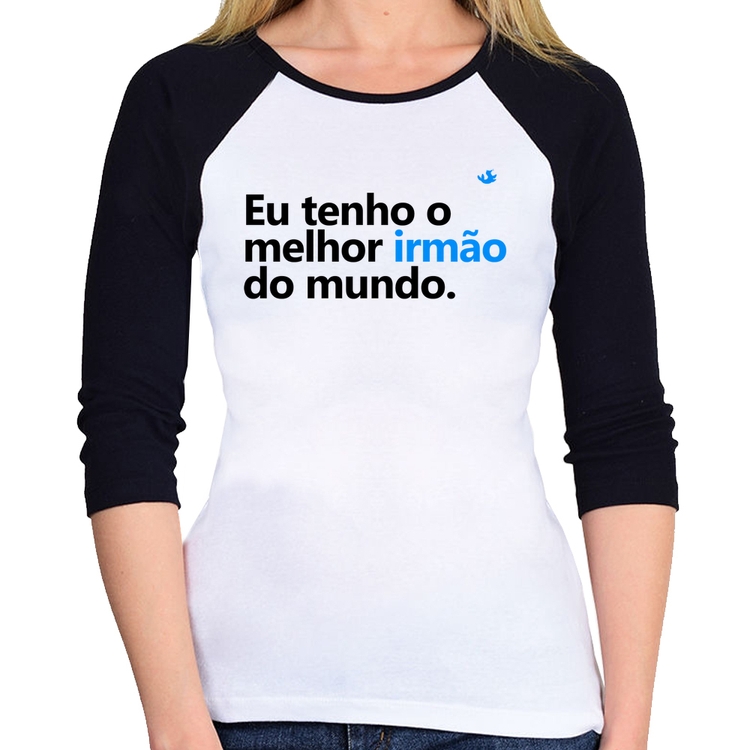 Baby Look Raglan Eu tenho o melhor irmão do mundo Manga 3/4