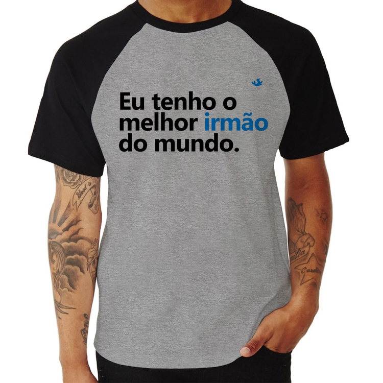 Camiseta Raglan Eu tenho o melhor irmão do mundo - Cinza/Preto