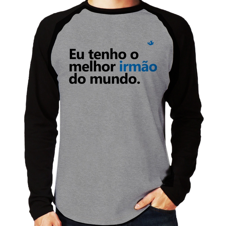 Camiseta Raglan Eu tenho o melhor irmão do mundo Manga Longa - Cinza/Preto