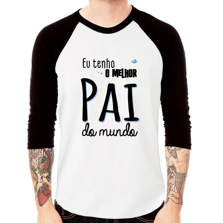 Camiseta Raglan Eu tenho o melhor pai do mundo (azul) Manga 3/4