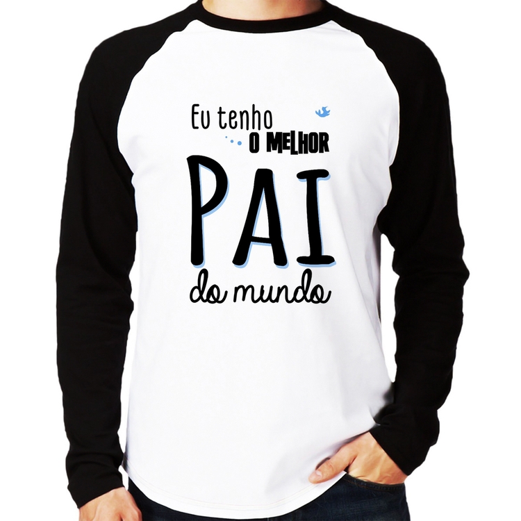 Camiseta Raglan Eu tenho o melhor pai do mundo (azul) Manga Longa