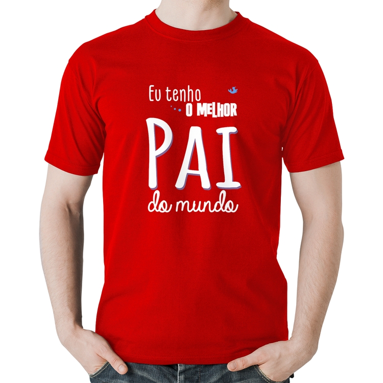 Camiseta Algodão Eu tenho o melhor pai do mundo (azul) - Vermelha