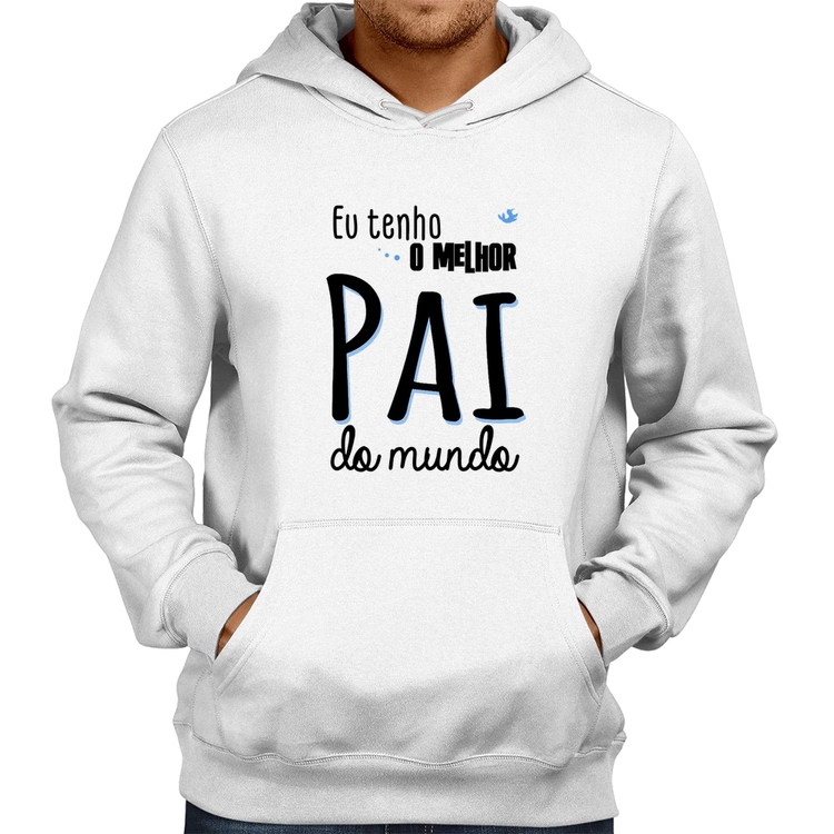 Moletom Eu tenho o melhor pai do mundo (azul) - Branco