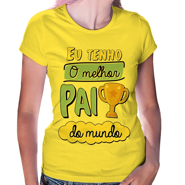 Baby Look Eu tenho o melhor pai do mundo - Amarela