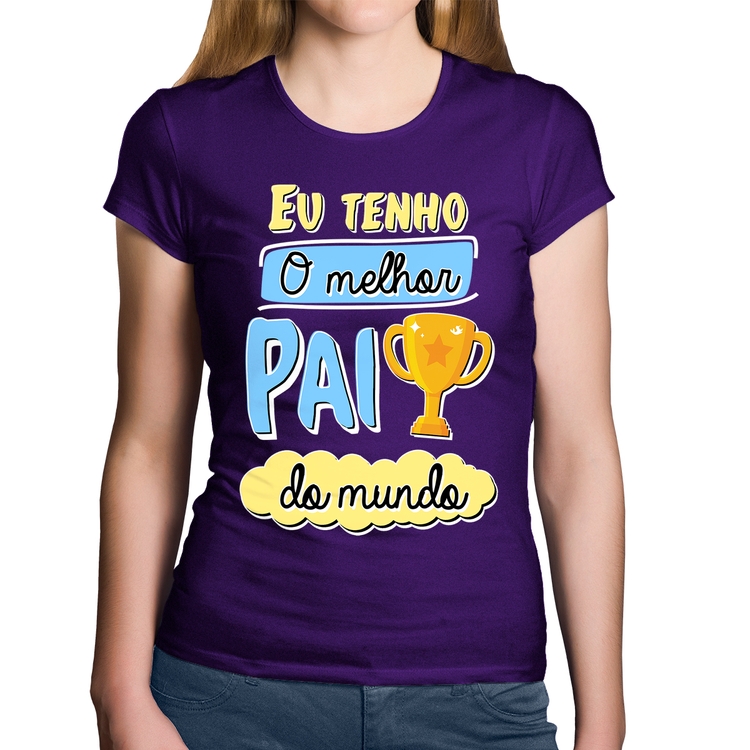 Baby Look Algodão Eu tenho o melhor pai do mundo - Roxa