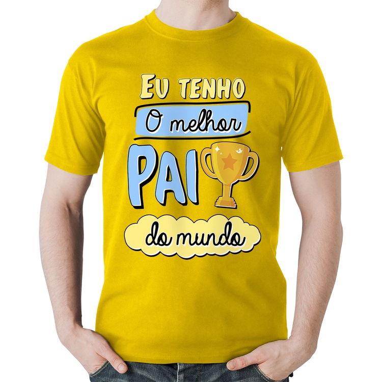 Camiseta Algodão Eu tenho o melhor pai do mundo - Amarela