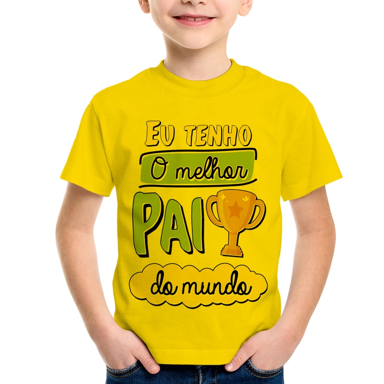 Camiseta Infantil Eu tenho o melhor pai do mundo - Amarela