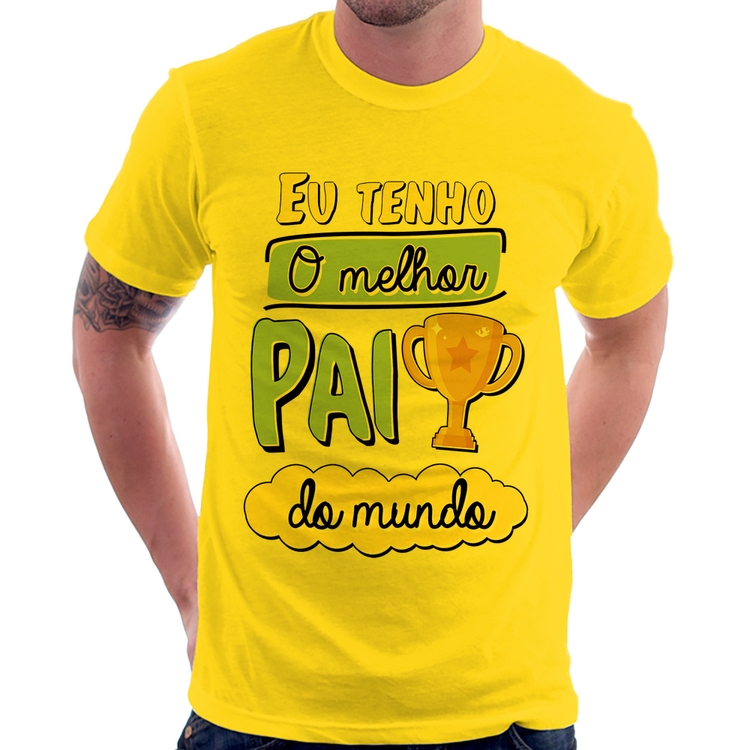 Camiseta Eu tenho o melhor pai do mundo - Amarela