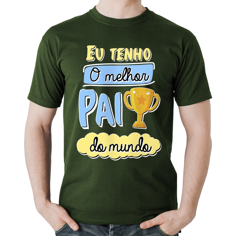 Camiseta Algodão Eu tenho o melhor pai do mundo - Musgo