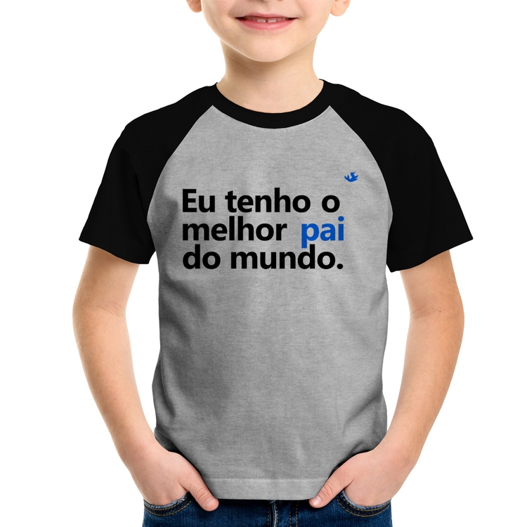 Camiseta Raglan Infantil Eu tenho o melhor pai do mundo. - Cinza/Preto