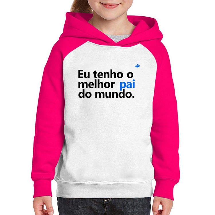 Moletom Infantil Eu tenho o melhor pai do mundo. - Branco/Rosa