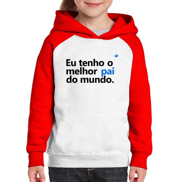 Moletom Infantil Eu tenho o melhor pai do mundo. - Branco/Vermelho
