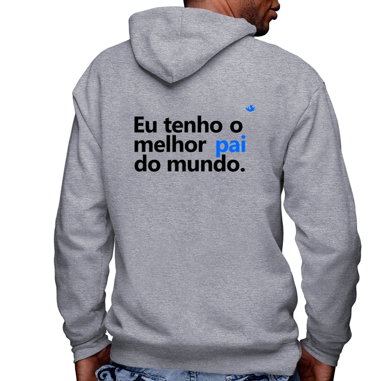 Blusa Moletom Eu tenho o melhor pai do mundo. Masculina com Capuz e Zíper - Mescla