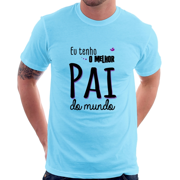Camiseta Eu tenho o melhor pai do mundo (rosa) - Azul Bebê