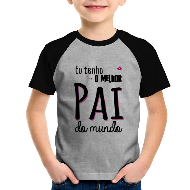 Camiseta Raglan Infantil Eu tenho o melhor pai do mundo (rosa) - Cinza/Preto