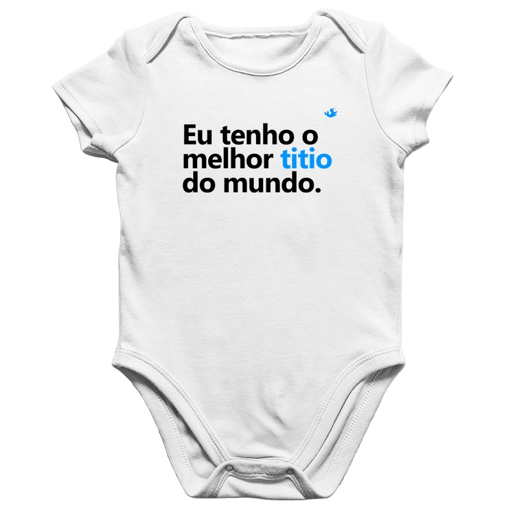 Body Bebê Algodão Eu tenho o melhor titio do mundo - Branco