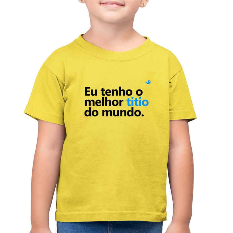 Camiseta Algodão Infantil Eu tenho o melhor titio do mundo - Amarelo Canário