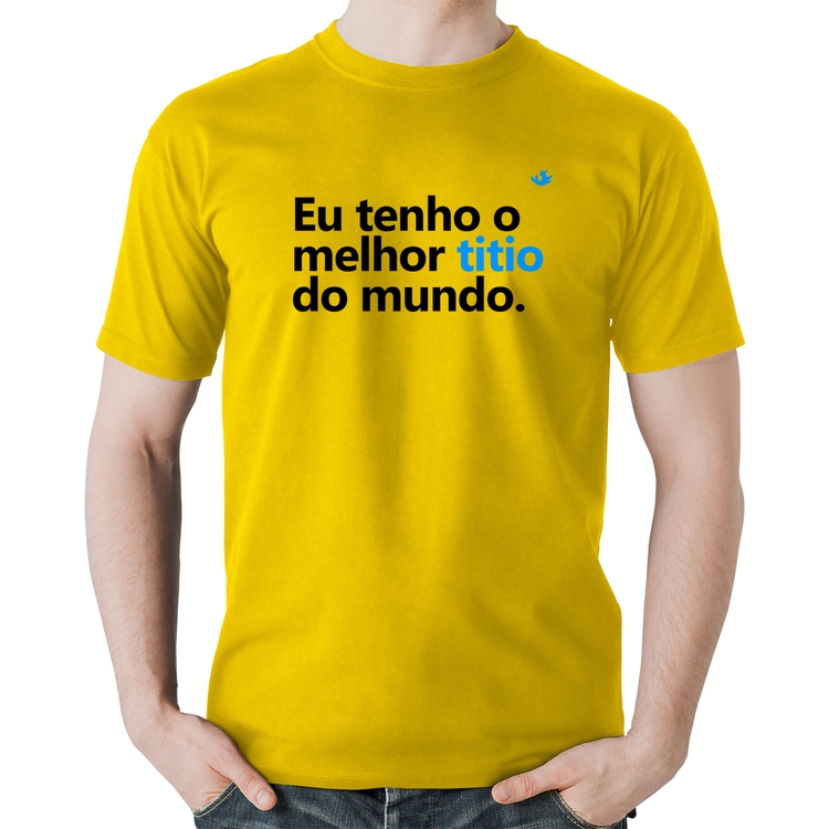 Camiseta Algodão Eu tenho o melhor titio do mundo - Amarela