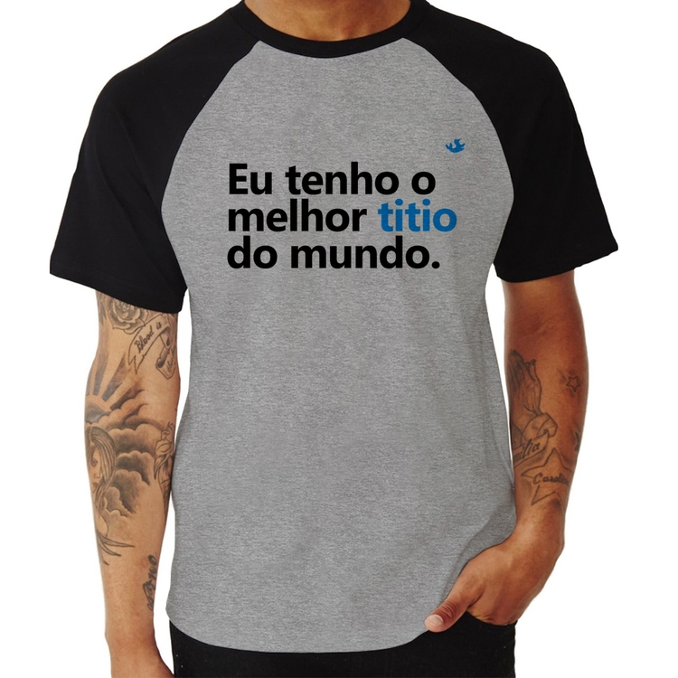 Camiseta Raglan Eu tenho o melhor titio do mundo - Cinza/Preto