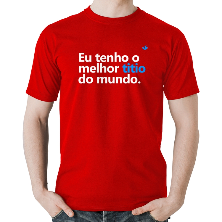 Camiseta Algodão Eu tenho o melhor titio do mundo - Vermelha
