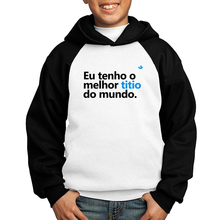 Moletom Infantil Eu tenho o melhor titio do mundo - Branco/Preto
