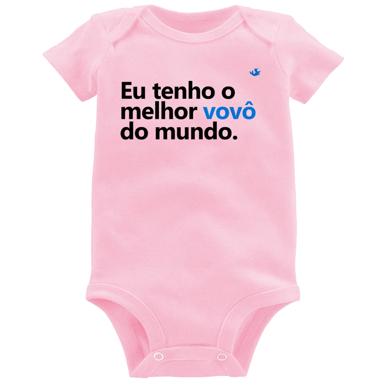 Body Bebê Eu tenho o melhor vovô do mundo - Rosa Bebê