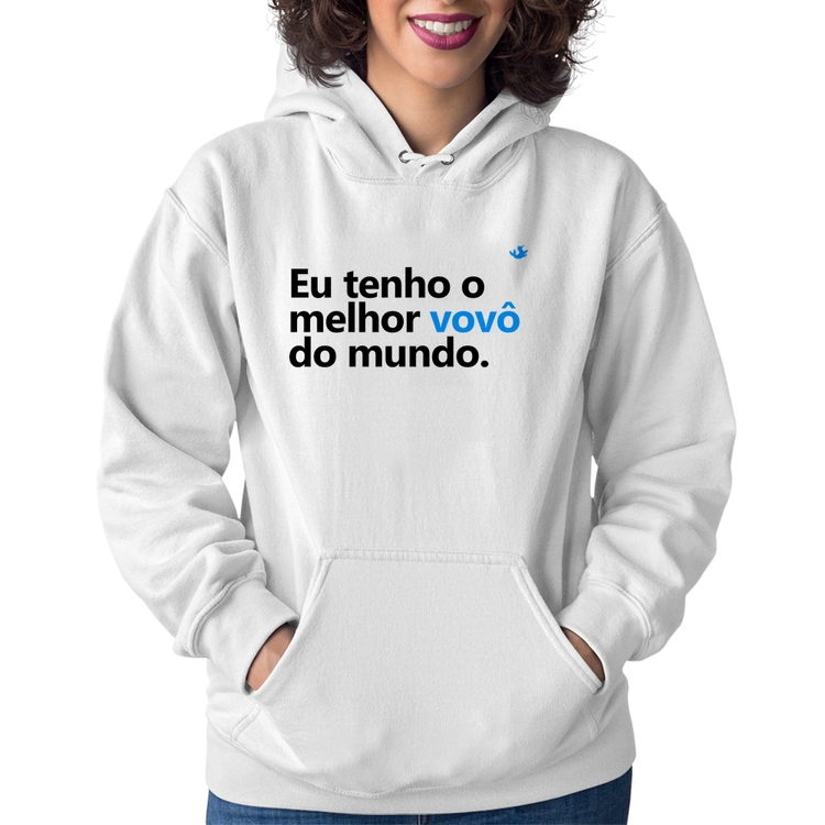 Moletom Feminino Eu tenho o melhor vovô do mundo - Branco