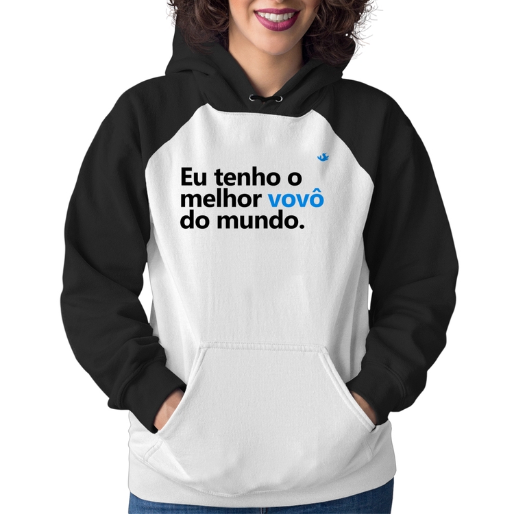 Moletom Feminino Eu tenho o melhor vovô do mundo